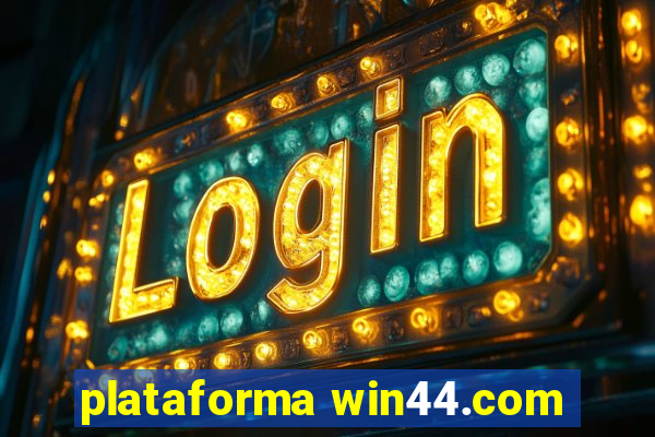 plataforma win44.com